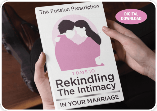FemiPro BONUS #1 - The Passion Prescription: Reawakening The Intimacy in Your Marriage