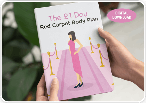 FemiPro BONUS #3 - The 21-Day Red Carpet Body Plan